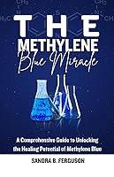 Algopix Similar Product 11 - The Methylene Blue Miracle A