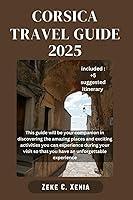 Algopix Similar Product 8 - CORSICA TRAVEL GUIDE Exploring