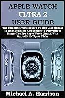 Algopix Similar Product 6 - APPLE WATCH ULTRA 2 USER GUIDE The