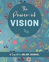 Algopix Similar Product 8 - The Power of Vision A Signature Belief