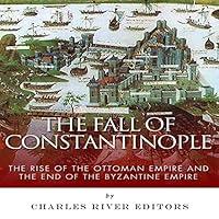 Algopix Similar Product 16 - The Fall of Constantinople The Rise of