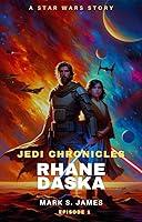 Algopix Similar Product 2 - Rhane Daska  Jedi Chronicles A Star