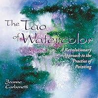 Algopix Similar Product 19 - The Tao of Watercolor A Revolutionary