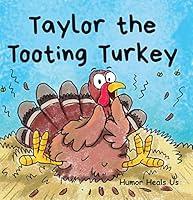 Algopix Similar Product 20 - Taylor the Tooting Turkey A Story