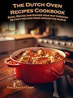 Algopix Similar Product 15 - The Dutch Oven Recipes Cookbook Bake