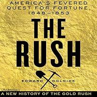 Algopix Similar Product 8 - The Rush Americas Fevered Quest for