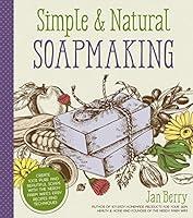 Algopix Similar Product 6 - Simple  Natural Soapmaking Create