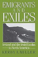 Algopix Similar Product 20 - Emigrants and Exiles Ireland and the