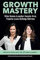 Algopix Similar Product 19 - GROWTH MASTERY Wie Sales Leader heute