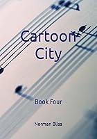 Algopix Similar Product 17 - Cartoon City: Book Four