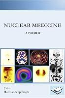 Algopix Similar Product 12 - NUCLEAR MEDICINE: A PRIMER