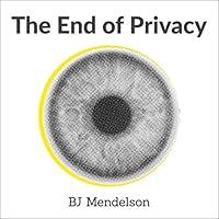 Algopix Similar Product 10 - The end of Privacy: Curious Reads