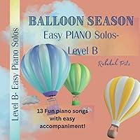 Algopix Similar Product 12 - Balloon Season Easy Piano Solos Level