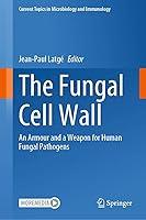 Algopix Similar Product 3 - The Fungal Cell Wall An Armour and a