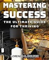 Algopix Similar Product 9 - Mastering Success The Ultimate Guide