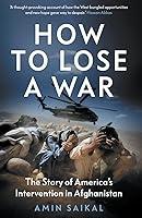 Algopix Similar Product 10 - How to Lose a War The Story of