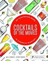 Algopix Similar Product 7 - Cocktails of the Movies An Illustrated