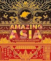 Algopix Similar Product 7 - Amazing Asia An Encyclopedia of an