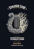 Algopix Similar Product 13 - Strange Lyre The Pentecostalization of