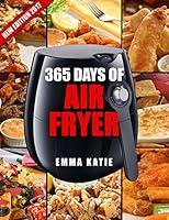 Algopix Similar Product 3 - 365 Days of Air Fryer Recipes An Air