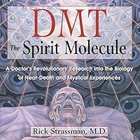 Algopix Similar Product 19 - DMT The Spirit Molecule A Doctors