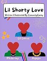 Algopix Similar Product 13 - Lil Shorty Love Written  Illustrated