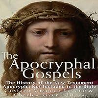 Algopix Similar Product 9 - The Apocryphal Gospels The History of