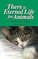 Algopix Similar Product 6 - There Is Eternal Life For Animals A