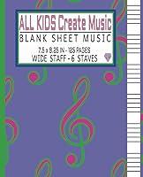 Algopix Similar Product 6 - All Kids Create Music  Blank Sheet