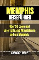 Algopix Similar Product 5 - MEMPHIS REISEFHRER ber 55 coole und