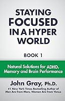 Algopix Similar Product 9 - Staying Focused In A Hyper World