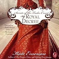Algopix Similar Product 4 - By Royal Decree Secrets of the Tudor