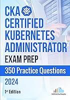 Algopix Similar Product 10 - CKA Certified Kubernetes Administrator