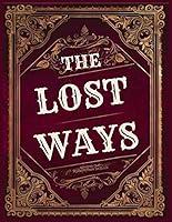 Algopix Similar Product 17 - THE LOST WAYS SAVING OUR FOREFATHER