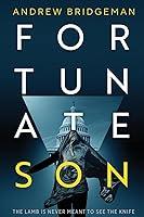 Algopix Similar Product 13 - Fortunate Son A Suspenseful