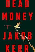 Algopix Similar Product 17 - Dead Money: A Novel