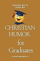 Algopix Similar Product 7 - Graced with Giggles  Christian Humor