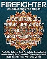 Algopix Similar Product 13 - Firefighter Coloring Book For Adults