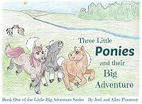 Algopix Similar Product 14 - Three Little Ponies and their Big