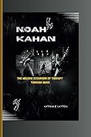 Algopix Similar Product 12 - NOAH KAHAN The Melodic Excursion of