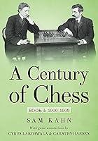 Algopix Similar Product 1 - A Century of Chess: Book I: 1900-1909