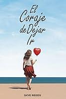 Algopix Similar Product 17 - El Coraje de Dejar Ir (Spanish Edition)