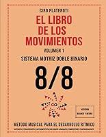 Algopix Similar Product 5 - EL LIBRO DE LOS MOVIMIENTOS  Volumen 1