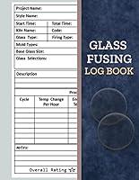 Algopix Similar Product 15 - Glass Fusing Log Book Fused Glass