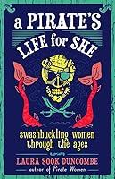 Algopix Similar Product 9 - A Pirates Life for She Swashbuckling