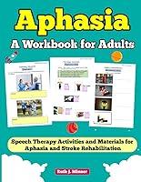 Algopix Similar Product 2 - Aphasia a Workbook for Adults speech