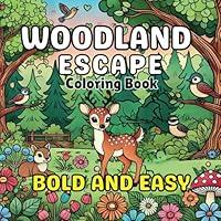 Algopix Similar Product 18 - WOODLAND ESCAPE COLORING BOOK Bold and