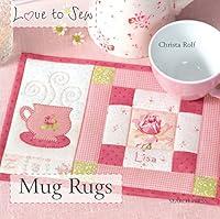 Algopix Similar Product 1 - Mug Rugs (Love to Sew)