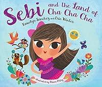 Algopix Similar Product 19 - Sebi and the Land of Cha Cha Cha