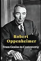 Algopix Similar Product 12 - Robert Oppenheimer From Genius to